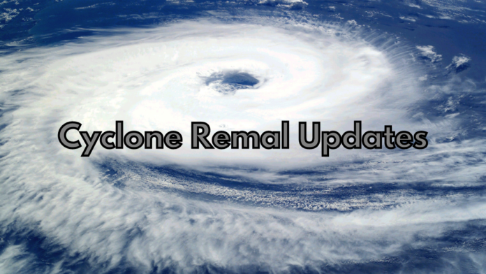 Remal Cyclone Update