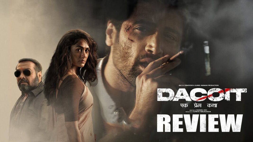 Dacoit: A Love Story